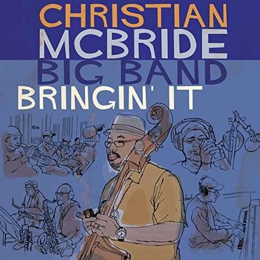 Christian McBride Big Band - Bringin' It (CD)