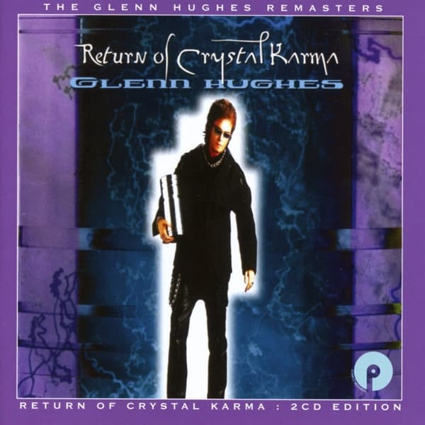 Glenn Hughes - Return Of Crystal Karma : 2CD Edition (2 CD) (Expanded Edition) (Remastered)