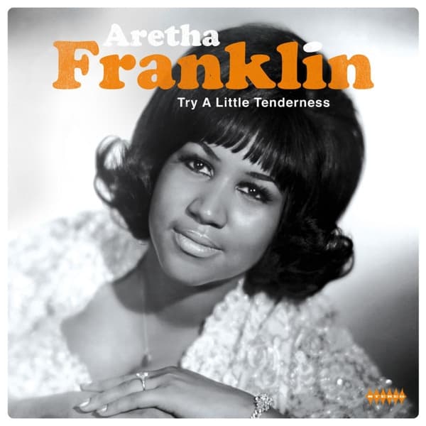 Aretha Franklin - Try A Little Tenderness (LP) (Remastered)