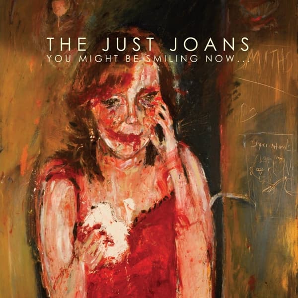 Just Joans - You Might Be Smiling Now ... (LP)