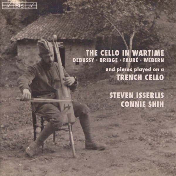 Steven Isserlis & Connie Shih - The Cello In Wartime (SACD)
