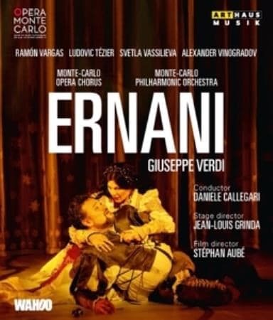 Vargas,Tezier,Vinogradov - Ernani Opera Monte-Carlo 2014 Br (Blu-ray)