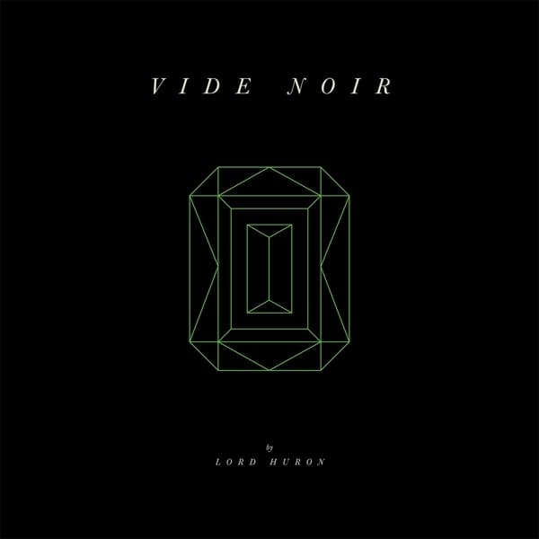Lord Huron - Vide Noir (2 LP)