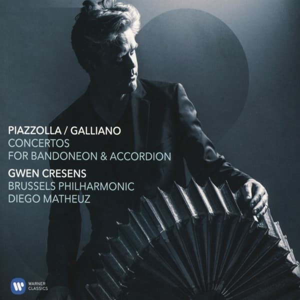 Gwen Cresens, Brussels Philharmonic, Diego Matheuz - Piazzolla | Galliano: Concertos for Bandoneon & Accordion (CD)
