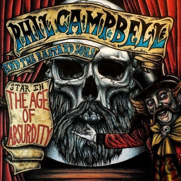 Phil Campbell & The Bastard Sons - The Age Of Absurdity (CD)