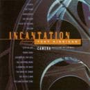 Incantation - Camera -Reflections On..