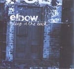 Elbow - Asleep In The Back -Uk-