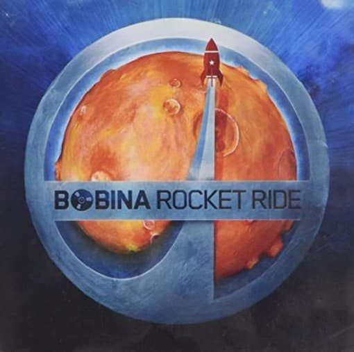 Bobina - Rocket Ride