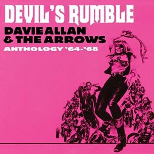 Allan, Davie & The Arrows - Devil's Rumble: Anthology 64-68