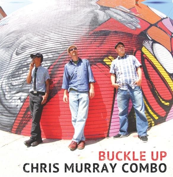 Chris Combo Murray - Buckle Up (LP)
