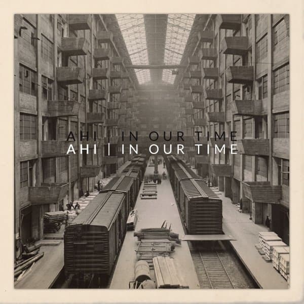 Ahi - In Our Time (LP)