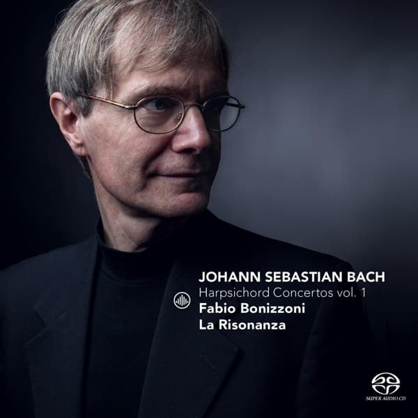 Fabio Bonizzoni & La Risonanza - J.S. Bach: Harpsichord Concertos Vol. 1 (SACD)