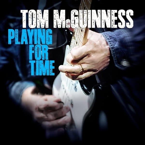 Tom McGuinness - Playing For Time