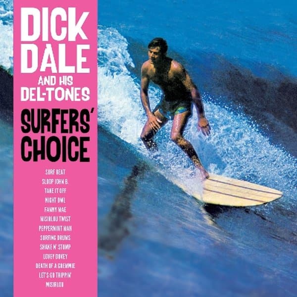 Dick Dale And His Del-Tones - Surfers' Choice (LP)
