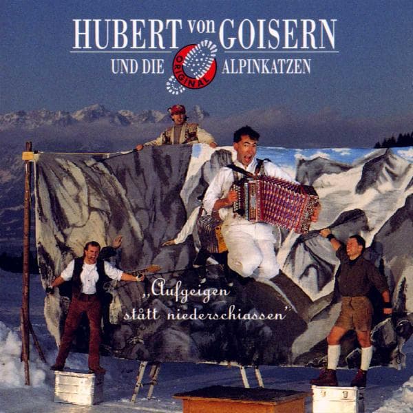 Von Goisern, Hubert, Und Die A - Aufgeig N Statt Niederschiab N (CD)