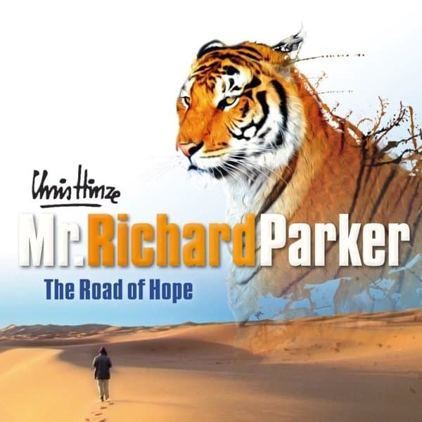 Chris Hinze - Mr Richard Parker, The Road Of Hope (CD)