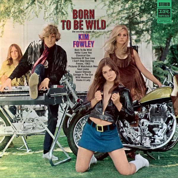 Kim Fowley - Born To Be Wild (CD) (Remastered)