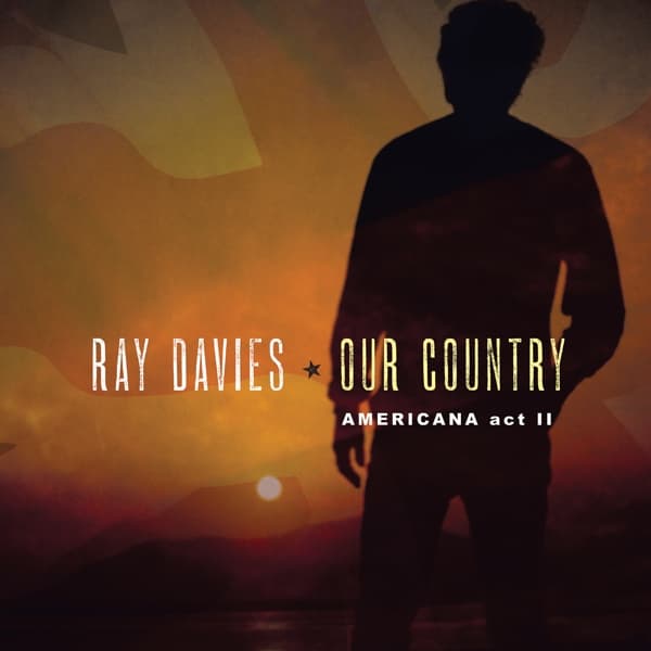 Ray Davies - Our Country: Americana Act 2 (CD)