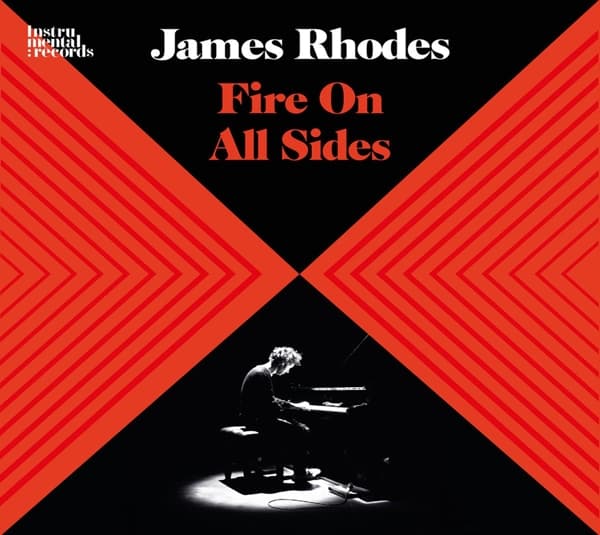 James Rhodes - Fire On All Sides (CD)