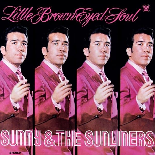 Sunny & The Sunliners - Little Brown Eyed Soul (CD)