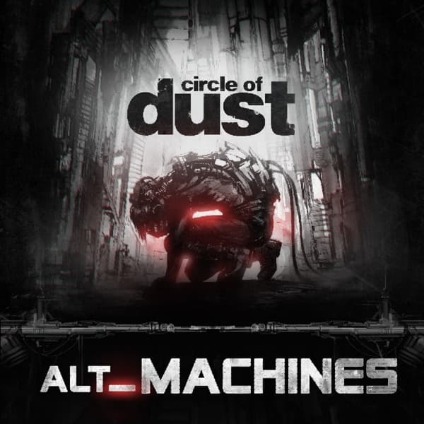Circle Of Dust - alt_Machines (CD)