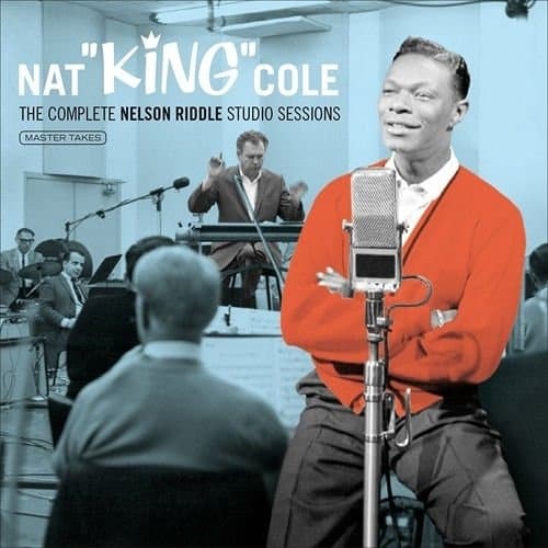 Nat King Cole - The Complete Nelson Riddle Studio Sessions (8 CD) (Remastered)