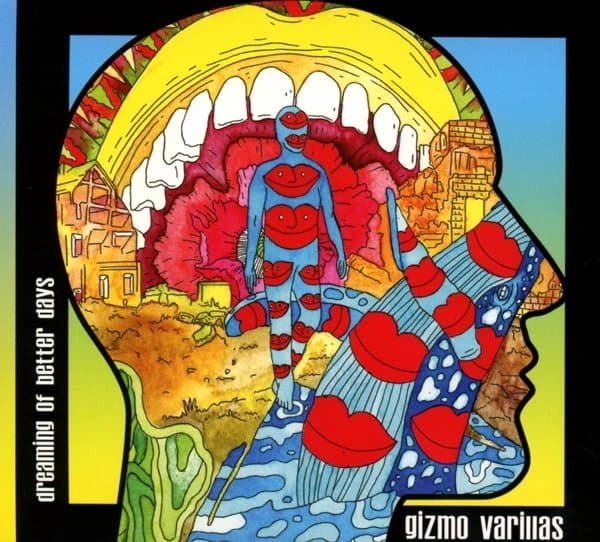 Gizmo Varillas - Dreaming Of Better Days (CD)