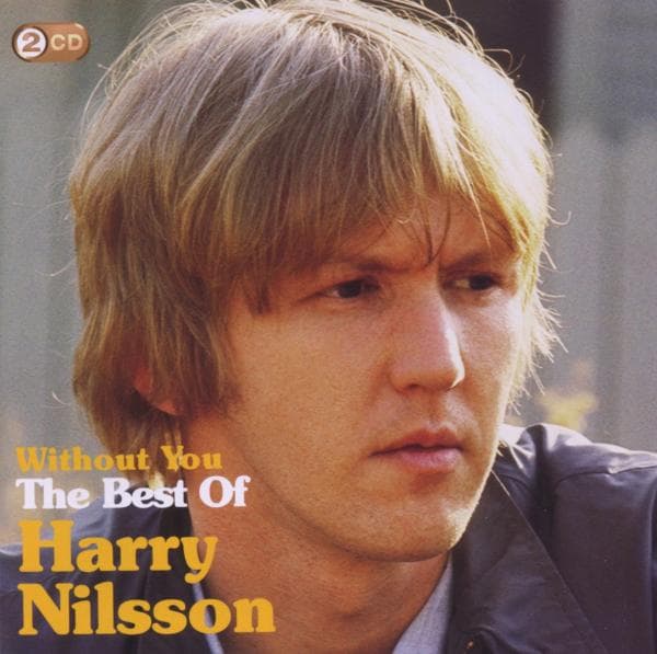 Harry Nilsson - Without You: The Best Of Harry (2 CD)