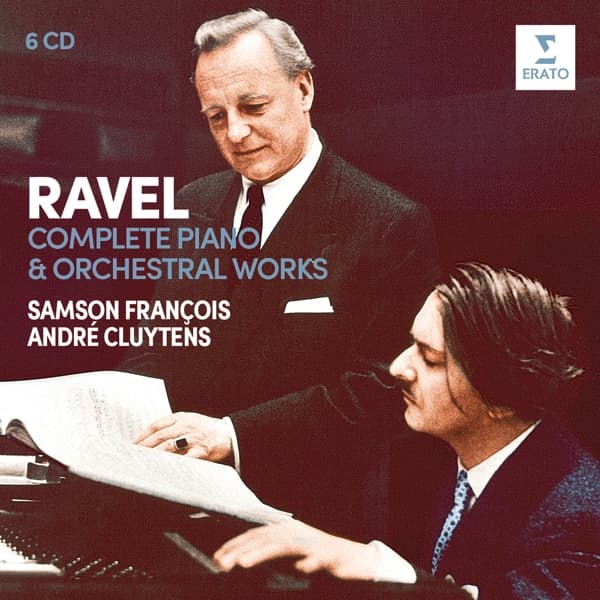 Samson François & André Cluytens - Ravel: Complete Piano & Orchestral Works (6 CD) (Remastered)
