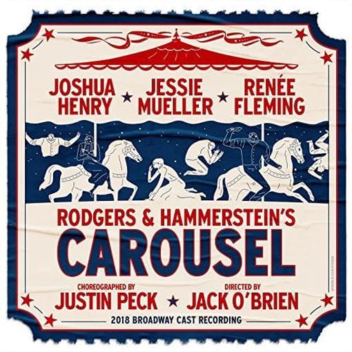 Caraousel 2018 Broadway Cast - Rodgers & Hammerstien's Carousel