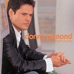 Osmond, Donny - What I Meant To Say