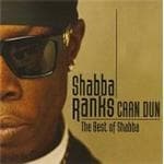 Shabba Ranks - Caan Dun - The Best Of Shabba