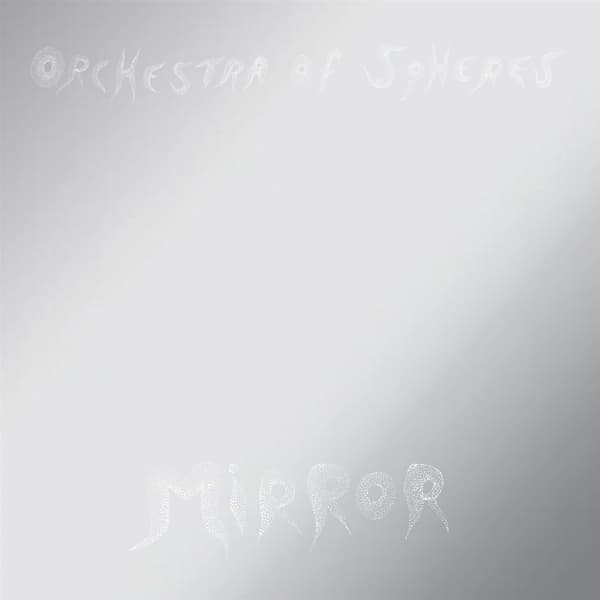Orchestra Of Spheres - Mirror (2 LP) (Limited Edition)