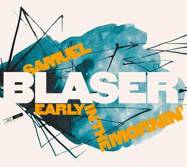 Samuel Blaser - Early In The Mornin' (CD)