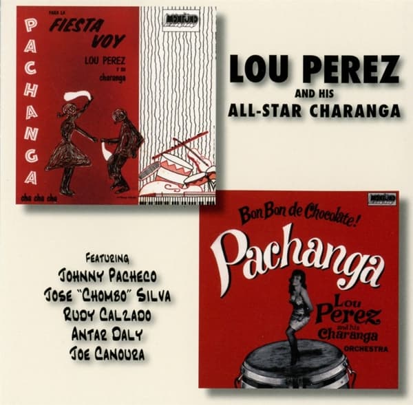 Lou Perez Y Su Charanga - Bon Bon De Chocolate/Para La Fiesta Voy (CD)