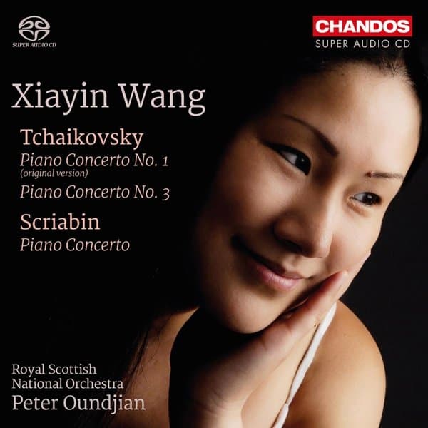 Xiayin Wang & Royal Scottish National Orchestra - Tchaikovsky: Piano Concerto No. 1 & 3 & Scriabin: Piano Concerto (SACD)
