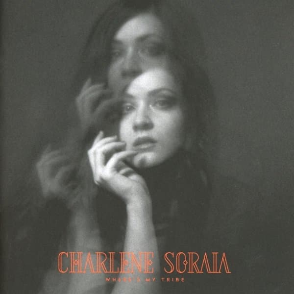 Charlene Soraia - Where's My Tribe (CD)
