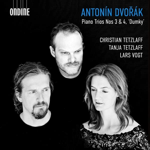 Christian Tetzlaff, Tanja Tetzlaff, Lars Vogt - Dvořák: Piano Trios Nos 3 & 4, 'Dumky' (CD)