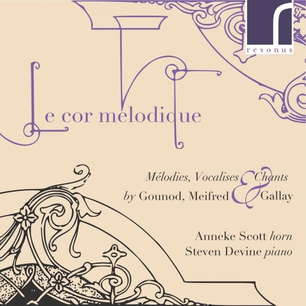 Anneke Scott, Steven Devine - Le Cor Melodique - Melodies, Vocalises & Chants (CD)