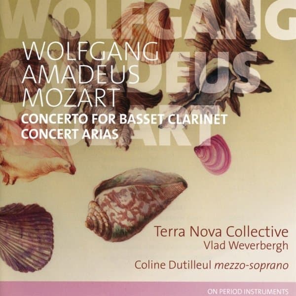 Terra Nova Collective, Vlad Weverbergh, Coline Dutilleul - Mozart: Concerto F Basset Clarinet & Concert Arias (CD)