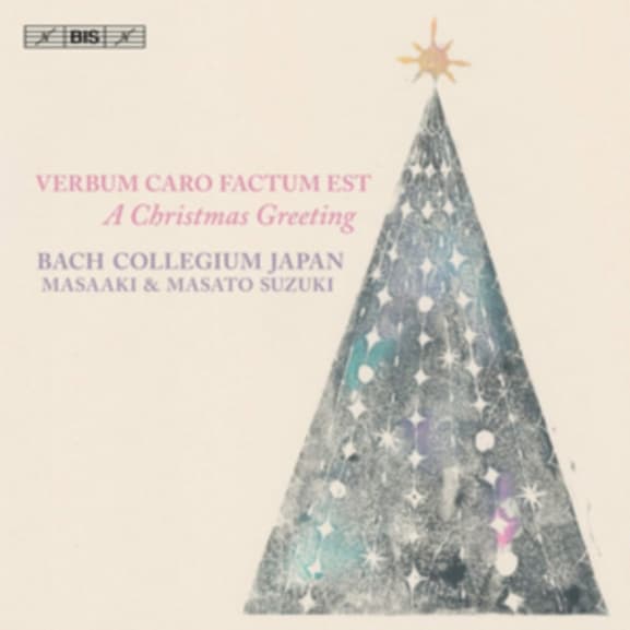 Masato Suzuki, Bach Collegium Japan Chorus, Masaaki Suzuki - Verbum Caro Factum Est - A Christmas Greeting (SACD)