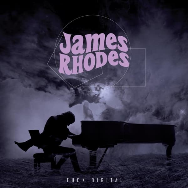 James Rhodes - Fuck Digital (LP)