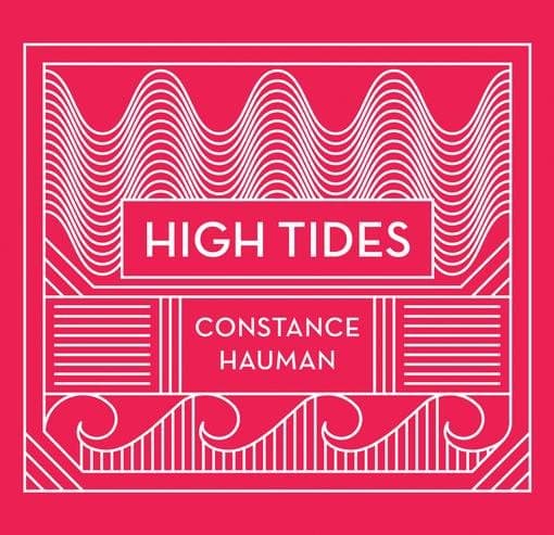 Constance Hauman - High Tides (CD)