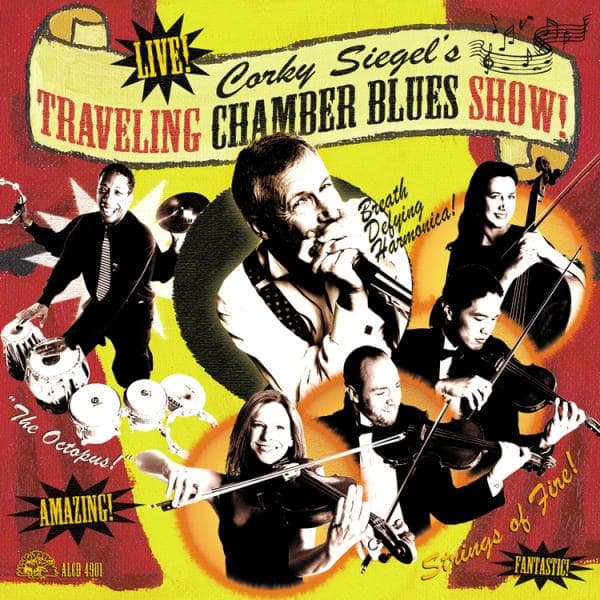 Corky Siegel's Chamber Blues - Traveling Chamber Blues Show (CD)