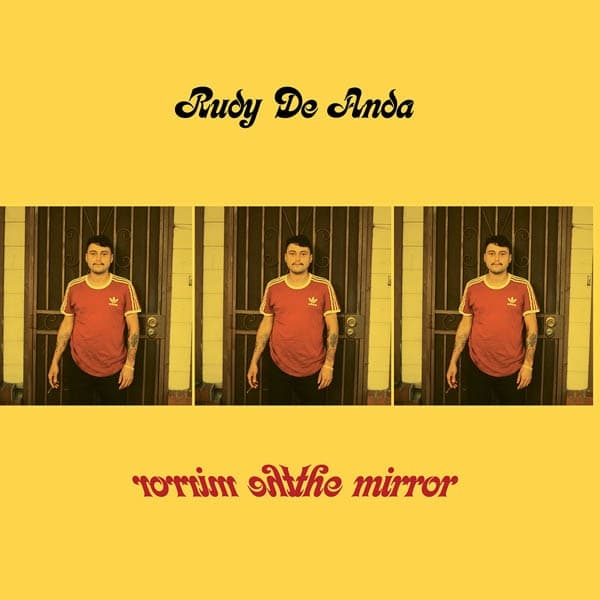 Rudy De Anda - The Mirror (7" Single) (Coloured Vinyl) ( Limited Edition)