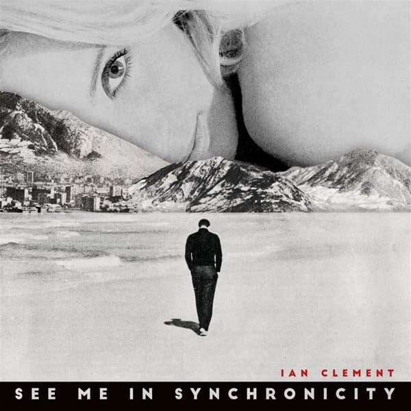 Ian Clement - See Me In Synchronicity (LP)