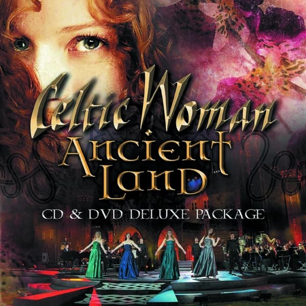 Celtic Woman - Ancient Land