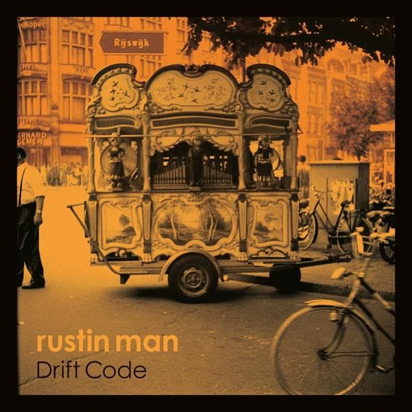 Rustin Man - Drift Code (LP) (Deluxe Edition)