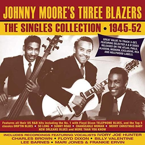 Johnny Moore's Three Blazers - The Singles Collection: 1945-52 (3 CD)