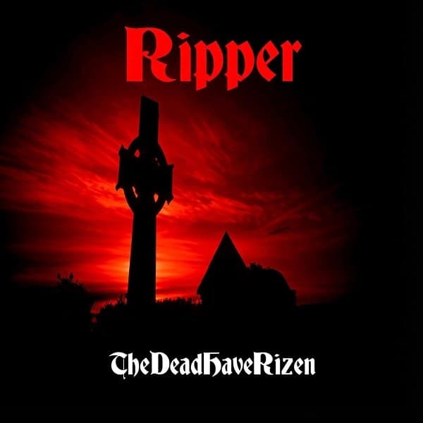 Ripper - The Dead Have Rizen (CD)